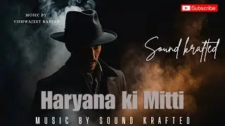 🔥 Haryana ki Mitti | Rap Song | Against Corrupt Politician | Desi Hip Hop 2025