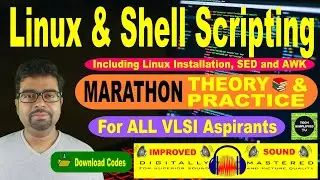 Comprehensive Linux and Shell Scripting Guide with SED & AWK | Marathon for VLSI Aspirants