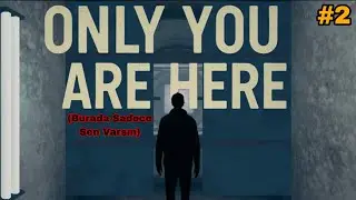 Bilinmeze Y&uuml;kselen Asans&ouml;r?! - Burada Sadece Sen Varsın T&uuml;rk&ccedil;e #2 (Only You Are Here)