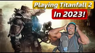 Playing Titanfall 2 in 2023! #titanfall2
