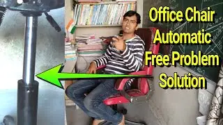 Office Chair Automatic Free Problem Solution। How to Fix Office Chair at Home। Naveen Soni Sir।