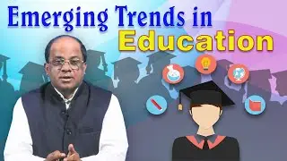 Emerging Trends in Education || Understanding Education Today || New Education Policy