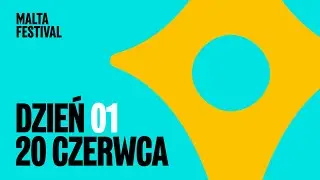 RELACJA | MALTA FESTIVAL 2025 | DZIEŃ 1