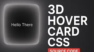 3D Card Hover Effect in CSS | Stunning UI Animation Tutorial + Source Code 🔥