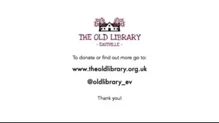 THE OLD LIBRARY Crowd Funder Appeal