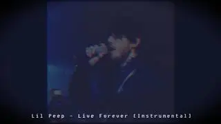 Lil Peep - Live Forever [Instrumental]