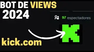Kick View Bot, Como ter mais espectadores na Kick, 2024