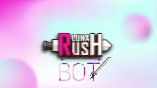 Luna Rush Auto Farm Bot❤️❤️❤️❤️ /Undetected 2022