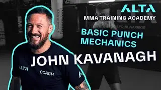 Basic Punch Mechanics | John Kavanagh | ALTA TRAINING ACADEMY
