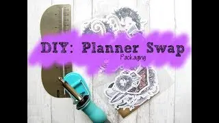 DIY: Planner Swap Packaging