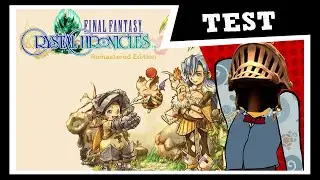Final Fantasy Crystal Chronicles Remastered : Voyage contrari&eacute; au bout de l'ennui
