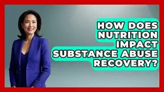 How Does Nutrition Impact Substance Abuse Recovery? | Mind Over Substance