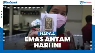 Update Harga Emas Antam, Senin 21 Desember 2020: Naik ke Level Rp976.000 Per Gram