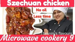 Szechuan chicken/microwave cookery 9/Thesnim's flavours/no oil chicken recipe/how to cook chicken