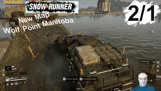 SNOWRUNNER.New Map Wolf Point Manitoba.Новая карта Вольф-Пойнт Манитоба.ЭТО ЖЕСТЬ. НА РУССКОМ.ЧАСТЬ2
