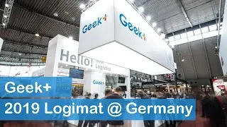 Geek+ Logimat Germany 2019