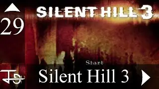 Hook Line Thinker | 29 | Silent Hill 3