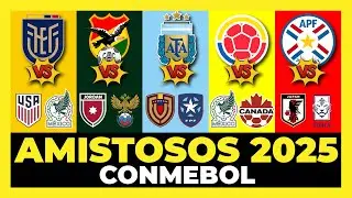 Pr&oacute;ximos partidos Amistosos de Conmebol 2025 🇦🇷🇪🇨🇨🇴🇺🇾🇧🇷🇵🇾🇧🇴🏆