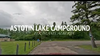 Elk Island, Astotin Lake Campground June 12, 2024