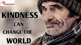 Kindness can change the world