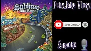 Battle Scars ~ Sublime With Rome (Ska Punk Karaoke)  |&bull;Feb&Jake Karaoke 🎙️