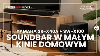 Jaki soundbar do małego kina domowego? Yamaha SR-X40A + SWX100