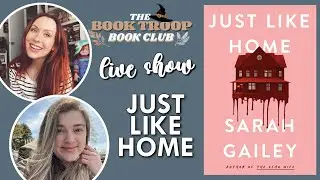 Just Like Home LIVE SHOW [The Book Troop]