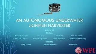 WPI Lionfish Phase 3 MQP Presentation 2020
