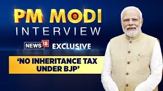 PM Modi News | #PMModiToNews18 Exclusive | Prime Minister Narendra Modi&rsquo;s Mega Exclusive Interview
