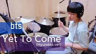 bts - Yet To Come (hyundae.ver) - drum cover (유찬이)
