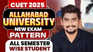 Allahabad University New Exam Pattern For All Semester Wise Students 