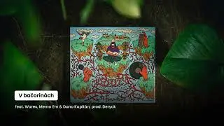 Douzy - V bačorin&aacute;ch feat. Wares, Memo Em & Dano Kapit&aacute;n (prod. Deryck)