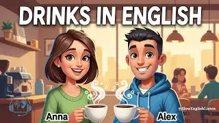 A1 English Listening Practice | Talking about Drinks | Slow and Easy Podcast