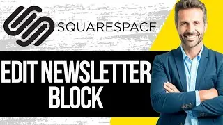How to Customize the Newsletter block in Squarespace