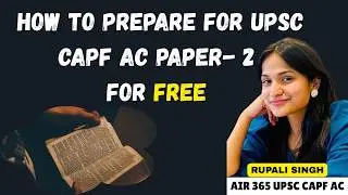 UPSC CAPF (AC) PAPER-2 FOR FREE