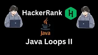 HackerRank | Java Loops II | Step By Step Solution