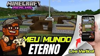➡️ Live Vertical ➡️ Minecraft Realms Bedrock ➡️ Meu Mundo Eterno ➡️ 29/01/2026🏆