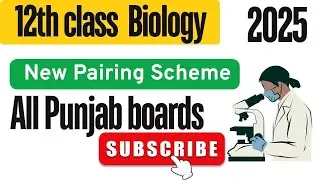 2nd Year Biology Pairing Scheme 2025 | 12th Biology Paper Pattern 2025