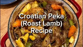 Croatian Peka (Roast Lamb)
