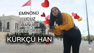 MEŞHUR UCUZ KÜRKÇÜ HAN PART 1 #eminönü #mahmutpasa