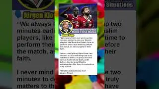 J&uuml;rgen Klopp Explains Why He Gives Salah and Man&eacute; Time for Muslim Ritual Before Matches #football