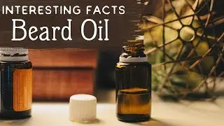 Beard Oil Facts