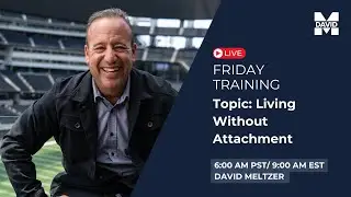 Friday Training: Living Without Attachment