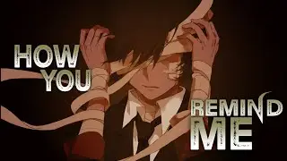 ✮Nightcore - How you remind me