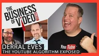 YouTube Algorithm Full Tutorial 2018 with Derral Eves - Owen Video