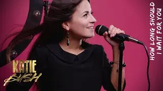Katie Bush - How Long Should I Wait (Official Audio) 2014