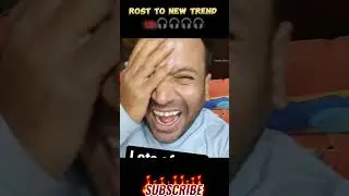 😂..Rost to new trend.. 🥵......... #rost #rosting #youtubeshorts #ytroast #shortsrosting