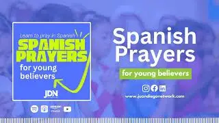 Hail Mary: Ave Mar&iacute;a | Spanish Prayers for Young Believers | Spanish Prayers for Young Believers