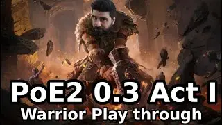 PoE 2 | HCSSF Warrior ACT I play through (youtube only episode)