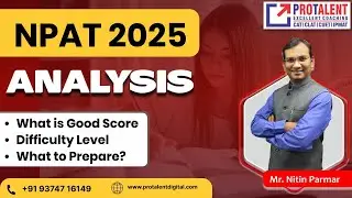 NPAT 2025 Exam Analysis: Good Score, Difficulty Level & Expected Cutoff
